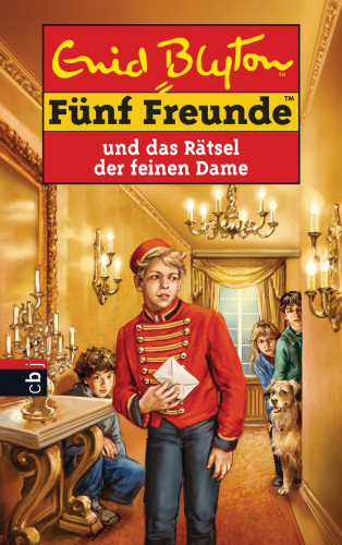 Enid Blyton: Fünf Freunde und das Rätsel der feinen Dame