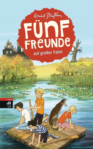 Enid Blyton: Fünf Freunde auf großer Fahrt