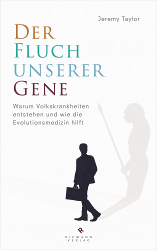 Jeremy Taylor: Der Fluch unserer Gene