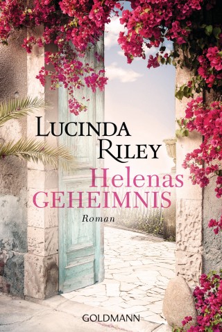 Lucinda Riley: Helenas Geheimnis