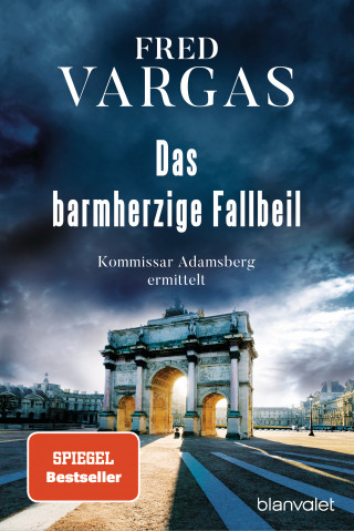 Fred Vargas: Das barmherzige Fallbeil