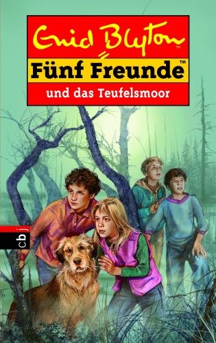 Enid Blyton: Fünf Freunde und das Teufelsmoor