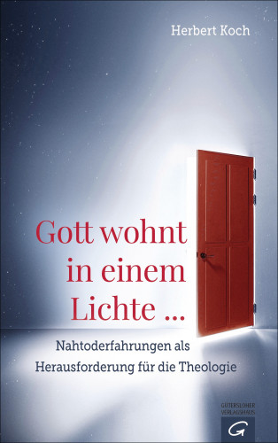 Herbert Koch: Gott wohnt in einem Lichte ...