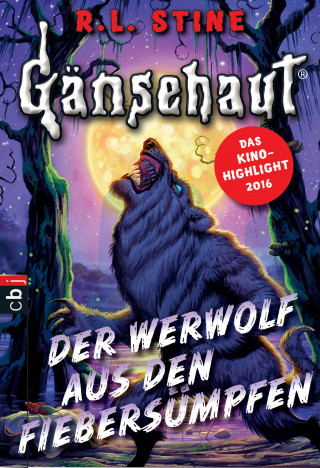 R.L. Stine: Gänsehaut - Der Werwolf aus den Fiebersümpfen