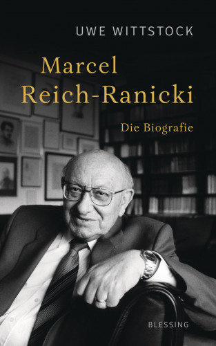 Uwe Wittstock: Marcel Reich-Ranicki