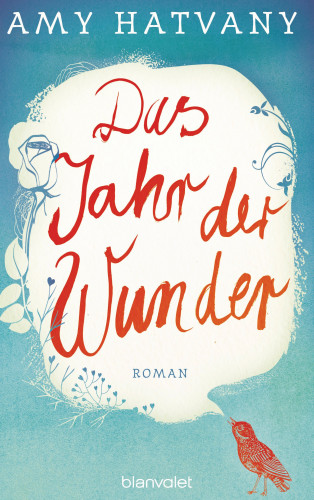 Amy Hatvany: Das Jahr der Wunder