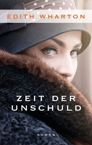 Edith Wharton: Zeit der Unschuld