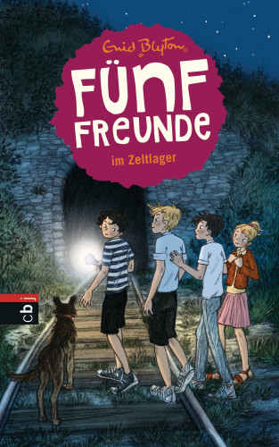 Enid Blyton: Fünf Freunde im Zeltlager