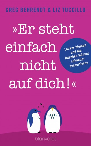 Greg Behrendt, Liz Tuccillo: "Er steht einfach nicht auf dich!"