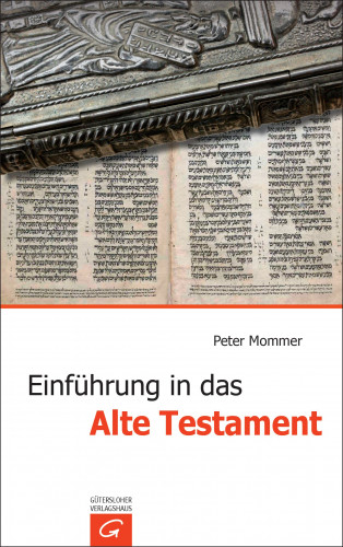 Peter Mommer: Einführung in das Alte Testament
