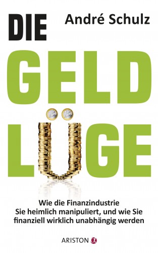 andré schulz verlag: Die Geldlüge