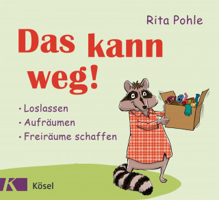 Rita Pohle: Das kann weg!