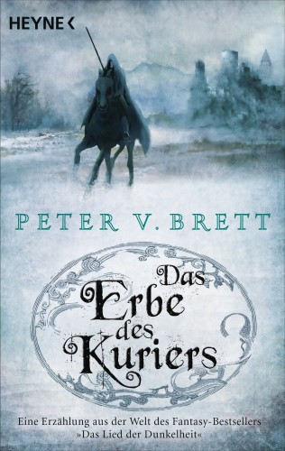 Peter V. Brett: Das Erbe des Kuriers