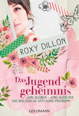 Roxy Dillon: Das Jugendgeheimnis