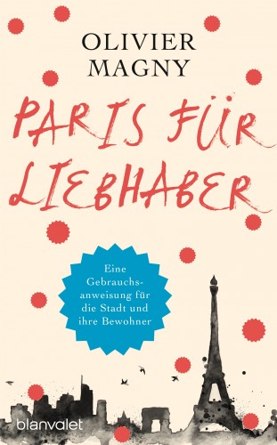 Olivier Magny: Paris für Liebhaber