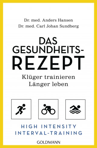 Anders Hansen, Carl Johan Sundberg: Das Gesundheits-Rezept