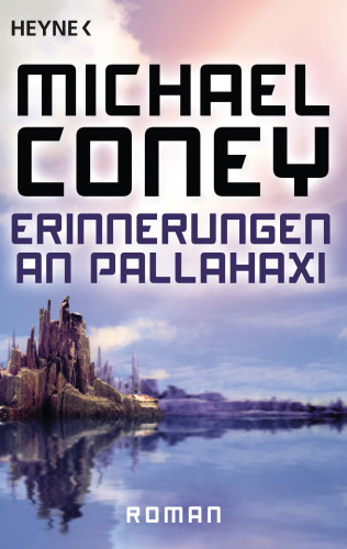 Michael Coney: Erinnerungen an Pallahaxi