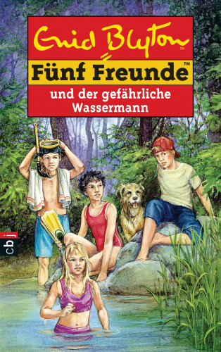 Enid Blyton: Fünf Freunde und der gefährliche Wassermann