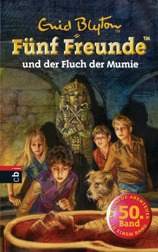 Enid Blyton: Fünf Freunde und der Fluch der Mumie