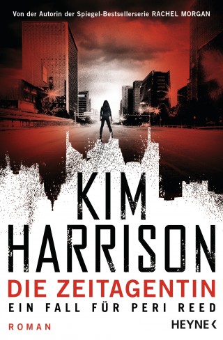 Kim Harrison: Die Zeitagentin - Ein Fall für Peri Reed
