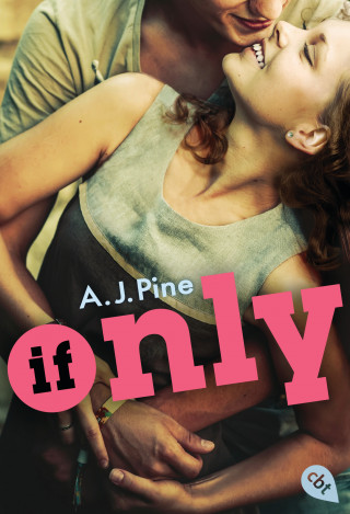 A. J. Pine: If only