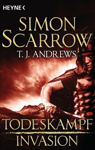 Simon Scarrow, T. J. Andrews: Invasion - Todeskampf (1)