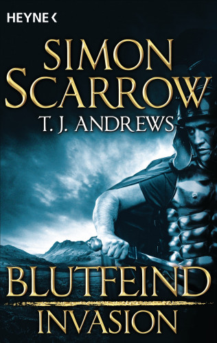 Simon Scarrow, T. J. Andrews: Invasion - Blutfeind (2)
