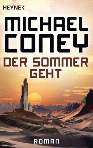 Michael Coney: Der Sommer geht