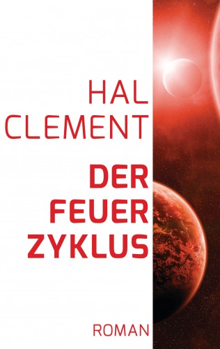 Hal Clement: Der Feuerzyklus