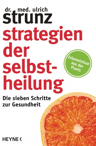 Ulrich Strunz: Strategien der Selbstheilung