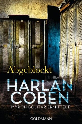 Harlan Coben: Abgeblockt - Myron Bolitar ermittelt