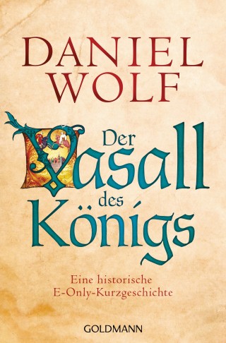Daniel Wolf: Der Vasall des Königs