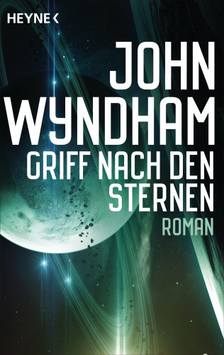 John Wyndham: Griff nach den Sternen