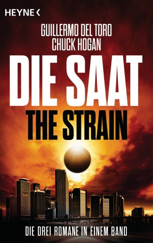 Guillermo del Toro, Chuck Hogan: Die Saat - The Strain