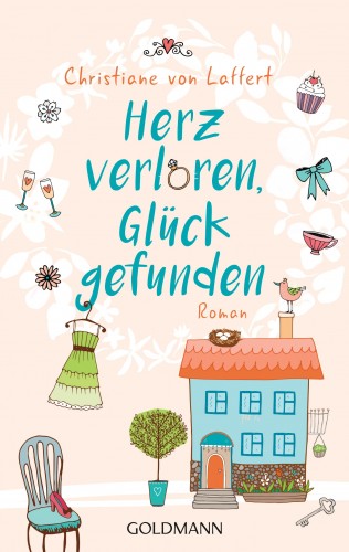 Christiane von Laffert: Herz verloren, Glück gefunden