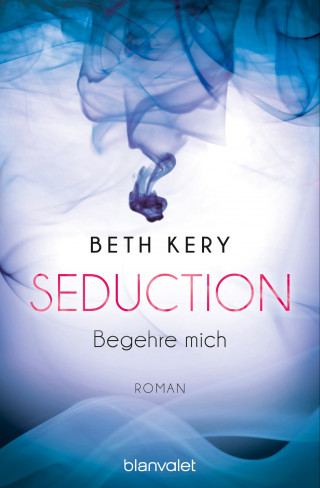 Beth Kery: Seduction - Begehre mich
