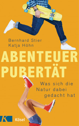 Bernhard Stier, Katja Höhn: Abenteuer Pubertät