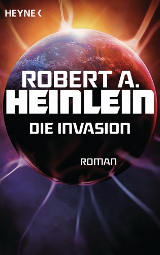 Robert A. Heinlein: Die Invasion