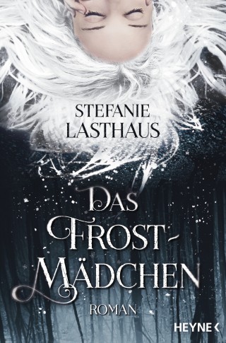 Stefanie Lasthaus: Das Frostmädchen