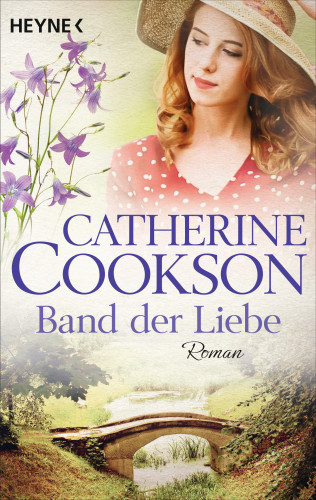 Catherine Cookson: Das Band der Liebe