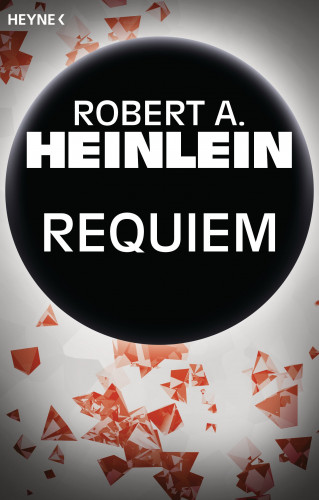 Robert A. Heinlein: Requiem