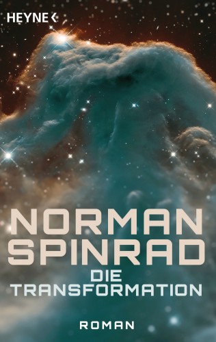 Norman Spinrad: Die Transformation