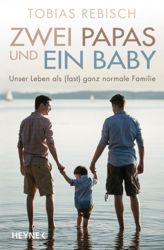 Tobias Rebisch: Zwei Papas und ein Baby