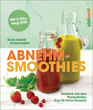 Rose Marie Green: Abnehm-Smoothies