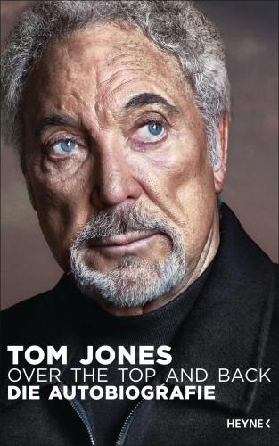 Tom Jones: Over the Top and Back