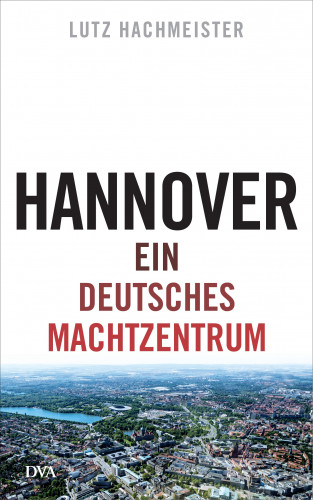 Lutz Hachmeister: Hannover