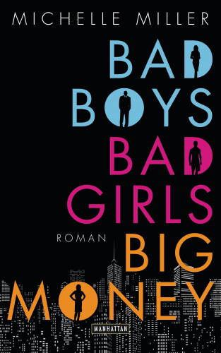 Michelle Miller: Bad Boys, Bad Girls, Big Money