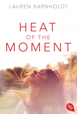 Lauren Barnholdt: Heat of the Moment