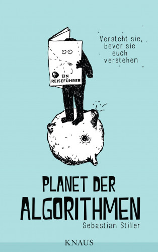 Sebastian Stiller: Planet der Algorithmen