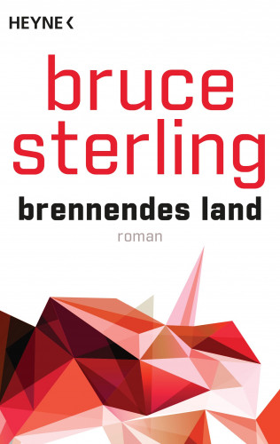 Bruce Sterling: Brennendes Land